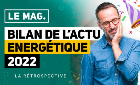 Bilan de l'actualité énergétique 2022