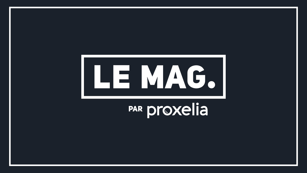 Le Mag par Proxelia
