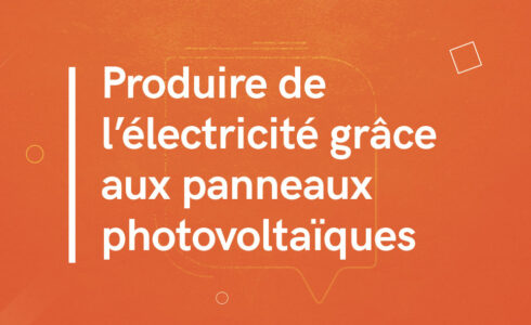 Produire de l’électricité grâce aux panneaux photovoltaïques : bonne ou mauvaise idée ?
