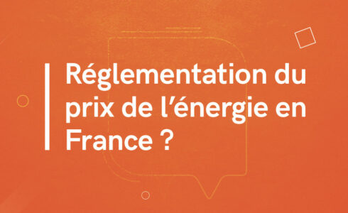 Réglementation du prix de l'énergie en France ?